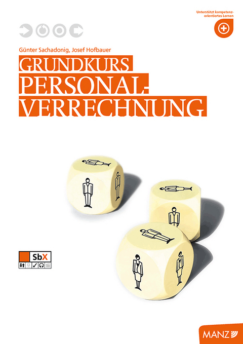 Grundkurs Personalverrechnung, Teacher's Guide - Günter Sachadonig, Klaus-Peter Haberl, Josef Hofbauer