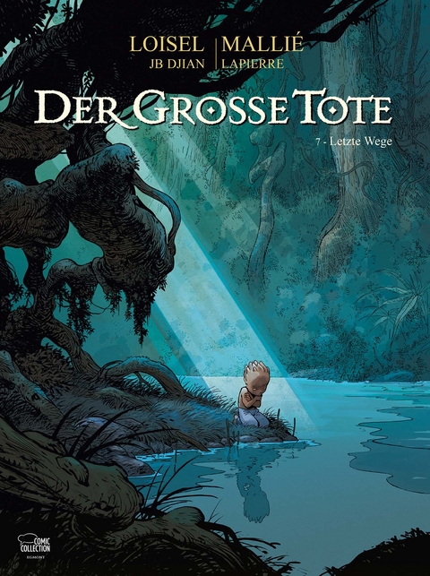 Der große Tote 07 - Régis Loisel, Vincent Mallié