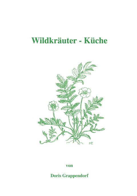 Wildkräuter-Küche - Doris Grappendorf