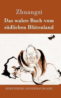 Das wahre Buch vom sÃ¼dlichen BlÃ¼tenland -  Zhuangzi