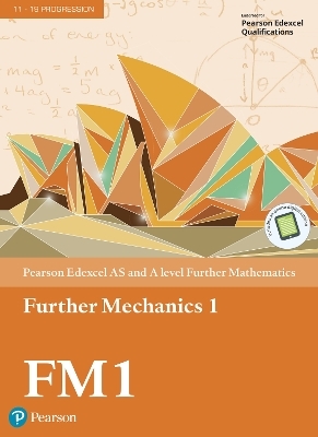 Pearson Edexcel AS and A level Further Mathematics Further Mechanics 1 Textbook + e-book