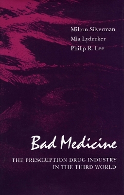 Bad Medicine - Milton Silverman, Mia Lydecker, Philip R. Lee