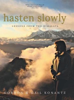 Hasten Slowly - Gordon Konantz, Gail Konantz