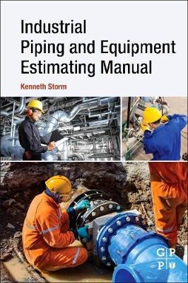 Industrial Piping and Equipment Estimating Manual - Kenneth Storm