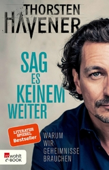 Sag es keinem weiter -  Thorsten Havener