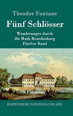 FÃ¼nf SchlÃ¶sser - Theodor Fontane