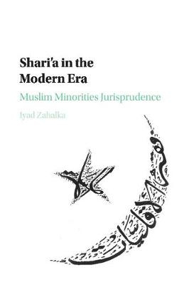 Shari'a in the Modern Era - Iyad Zahalka