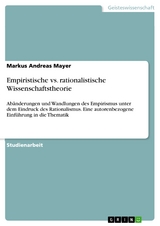 Empiristische vs. rationalistische Wissenschaftstheorie - Markus Andreas Mayer