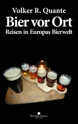 Bier vor Ort - Volker R. Quante