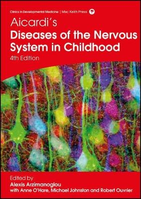 Aicardi's Diseases of the Nervous System in Childhood - 