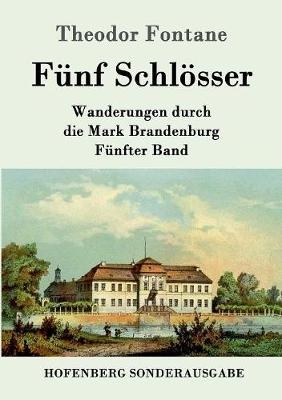 FÃ¼nf SchlÃ¶sser - Theodor Fontane