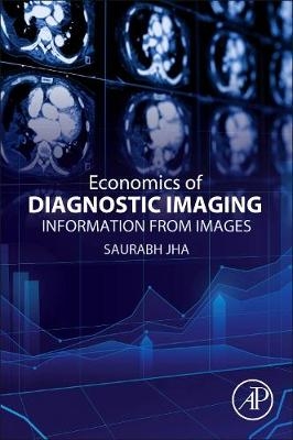 Value of Diagnostic Imaging - Saurabh Jha