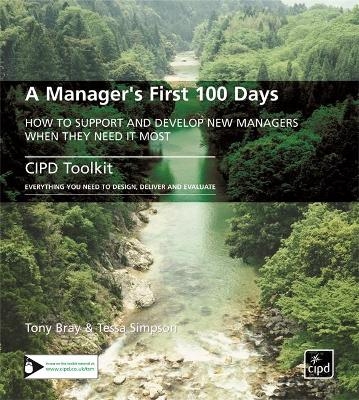 A Manager's First 100 Days - Tony Bray