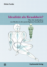 Idealität als Krankheit? - Dieter Funke