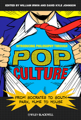 Introducing Philosophy Through Pop Culture - 