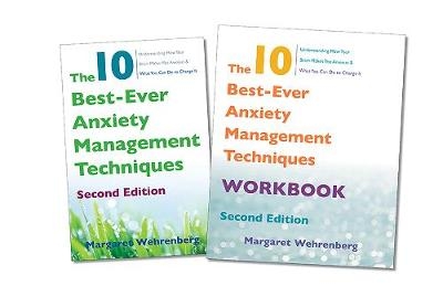 The 10 Best-Ever Anxiety Management Techniques, 2nd Edition Two-Book Set - Margaret Wehrenberg