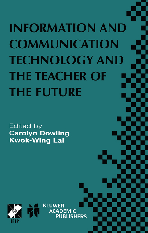 Information and Communication Technology and the Teacher of the Future - 