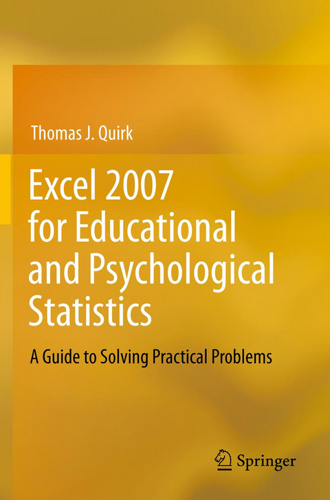 Excel 2007 for Educational and Psychological Statistics - Thomas J Quirk