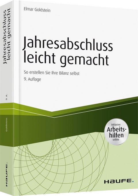 Jahresabschluss leicht gemacht - mit Arbeitshilfen online - Elmar Goldstein