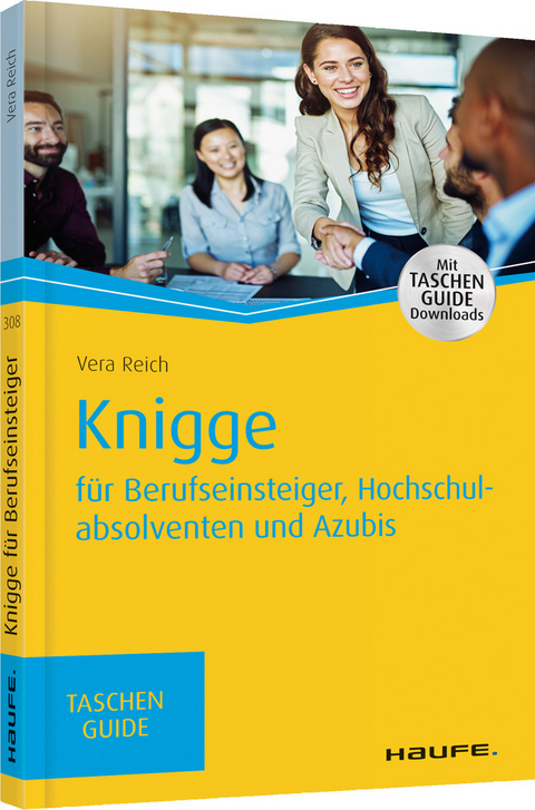 Knigge für Berufseinsteiger, Hochschulabsolventen und Azubis - Vera Reich