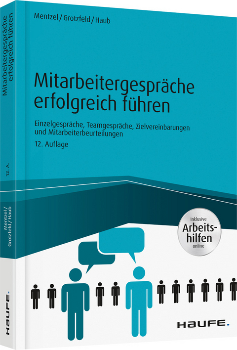 Mitarbeitergespräche erfolgreich führen - Wolfgang Mentzel, Svenja Grotzfeld, Christine Haub