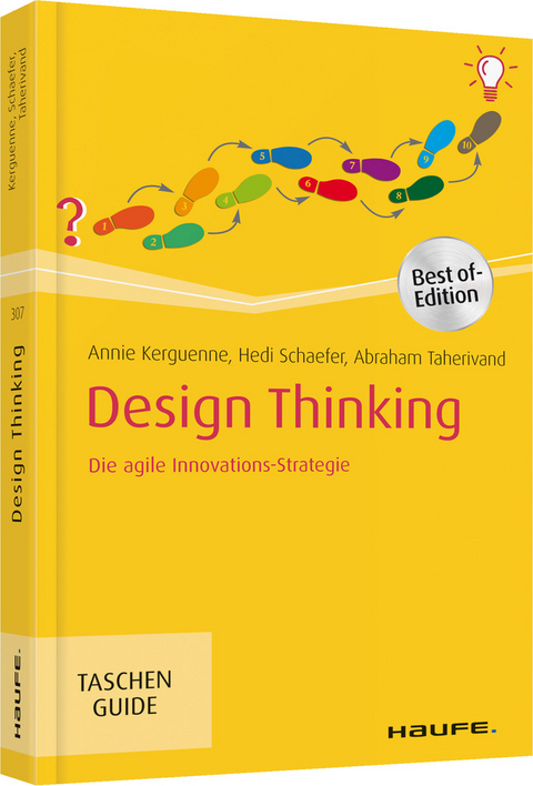 Design Thinking - Annie Kerguenne, Hedi Schaefer, Abraham Taherivand