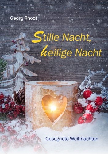 Stille Nacht, heilige Nacht - Georg Rhodt