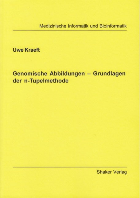 Genomische Abbildungen – Grundlagen der n-Tupelmethode - Uwe Kraeft