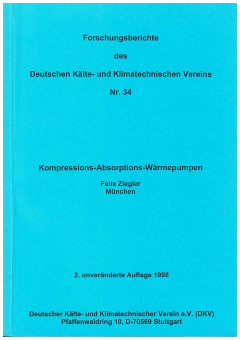 Kompressions-Absorptions-Wärmepumpen - Felix Ziegler