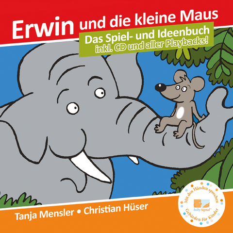 Erwin und die kleine Maus - Begleitbuch + CD + Bilderbuch (SET!) - Christian Hüser, Tanja Mensler