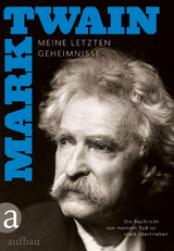 Die Nachricht von meinem Tod ist stark übertrieben - Mark Twain