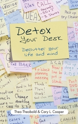 Detox Your Desk - Theo Theobald, Cary L. Cooper