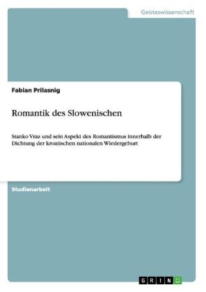 Romantik des Slowenischen - Fabian Prilasnig