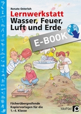 Lernwerkstatt: Wasser, Feuer, Luft und Erde - Renate Osterloh