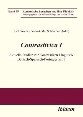 Contrastivica I: Aktuelle Studien zur Kontrastiven Linguistik Deutsch-Spanisch-Portugiesisch I - 