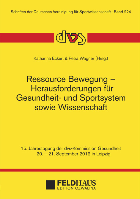 Ressource Bewegung – Herausforderungen für Gesundheit- und Sportsystem sowie Wissenschaft - 