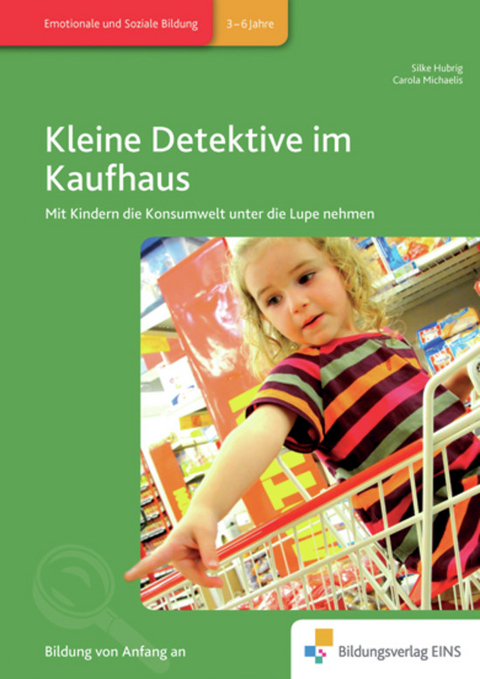 Kleine Detektive im Kaufhaus - Silke Hubrig, Carola Michaelis