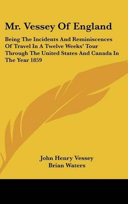 Mr. Vessey of England - John Henry Vessey