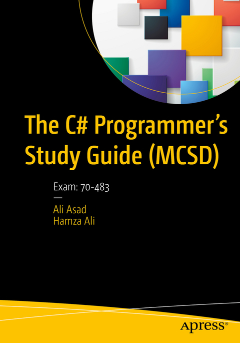 The C# Programmer’s Study Guide (MCSD) - Ali Asad, Hamza Ali