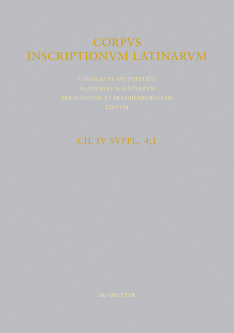 Corpus inscriptionum Latinarum. Inscriptiones parietariae Pompeianae... / CIL IV Inscriptiones parietariae Pompeianae Herculanenses Stabianae. Suppl. pars 4. Inscriptiones parietariae Pompeianae. Fasc. 1. Ad titulos pictos spectantem - 