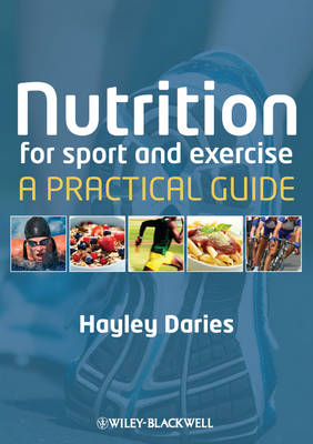 Nutrition for Sport and Exercise - Hayley Daries