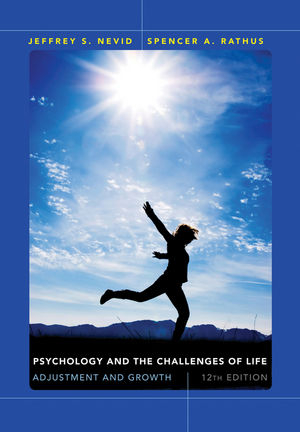 Psychology and the Challenges of Life - Jeffrey S. Nevid, Spencer A. Rathus