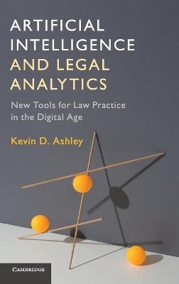 Artificial Intelligence and Legal Analytics - Kevin D. Ashley