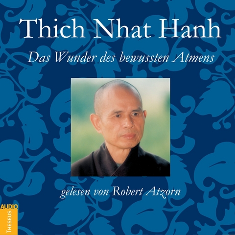 Das Wunder des bewussten Atmens - Thich Nhat Hanh