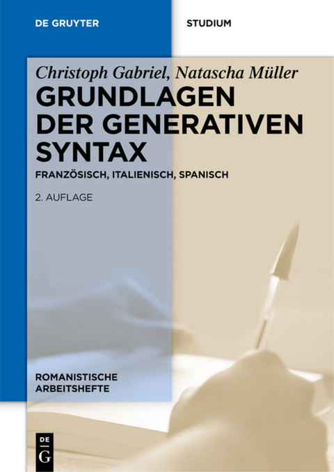 Grundlagen der generativen Syntax - Christoph Gabriel, Natascha Müller