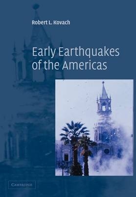 Early Earthquakes of the Americas - Robert L. Kovach