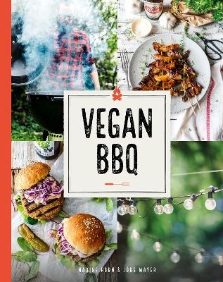 Vegan BBQ - Nadine Horn, Jörg Mayer