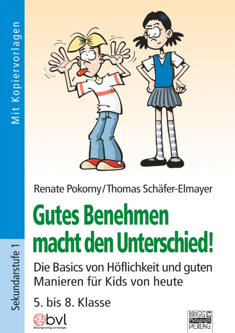 Gutes Benehmen macht den Unterschied! - Renate Pokorny, Thomas Schäfer-Elmayer