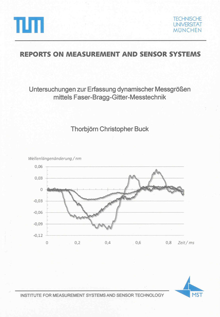 Untersuchungen zur Erfassung dynamischer Messgrößen mittels Faser-Bragg-Gitter-Messtechnik - Thorbjörn Christopher Buck