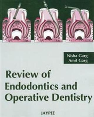 Review of Endodontics Operative Dentistry - Nisha Garg, Amit Garg